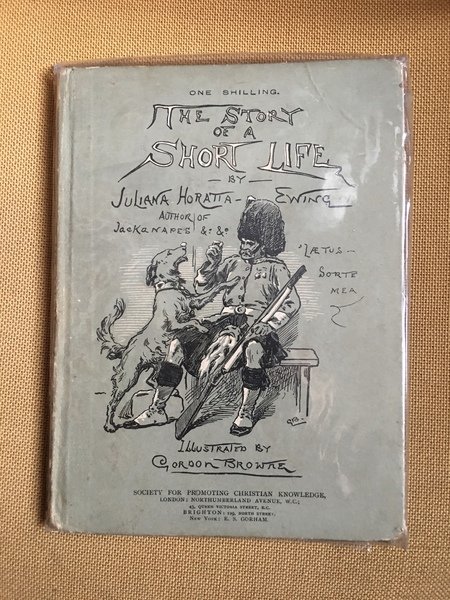 the story of a short life. illustrated by Gordon Browne.
