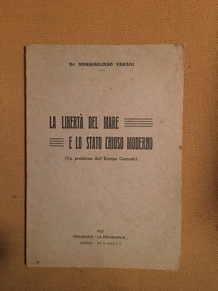 La liberta del mare e lo stato chiuso moderno. Un …