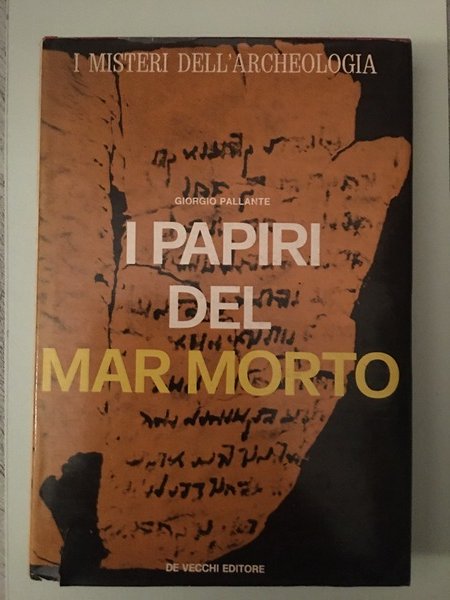 I papiri del mar Morto.