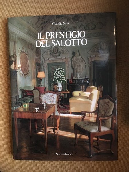 Il prestigio del salotto.