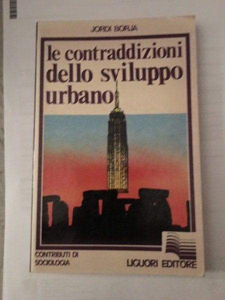 Le contraddizioni dello sviluppo urbano.
