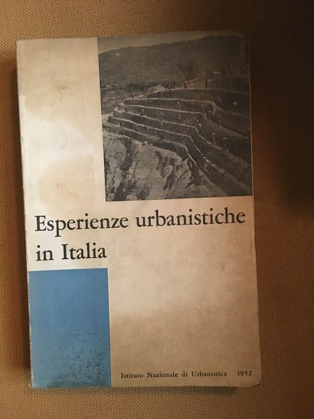Esperienze urbanistiche in Italia.