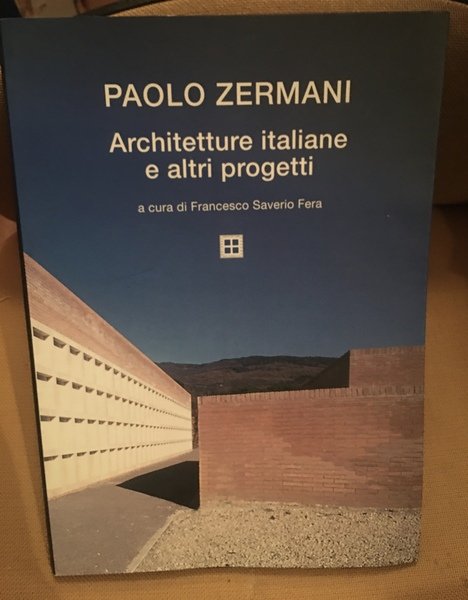 Paolo Zermani Architetture italiane e altri progetti