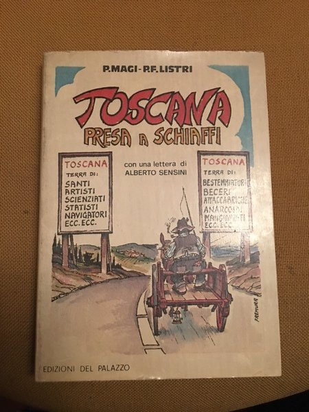 Toscana presa a schiaffi.