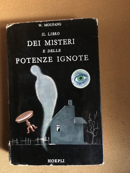 Il libro dei misteri e delle potenze ignote.