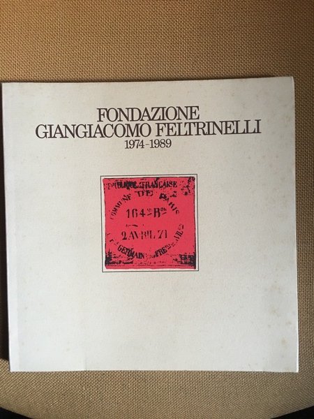 Fondazione Giangiacomo Feltrinelli 1974-1989