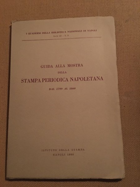 Guida alla mostra della stampa periodica napoletana dal 1799 al …