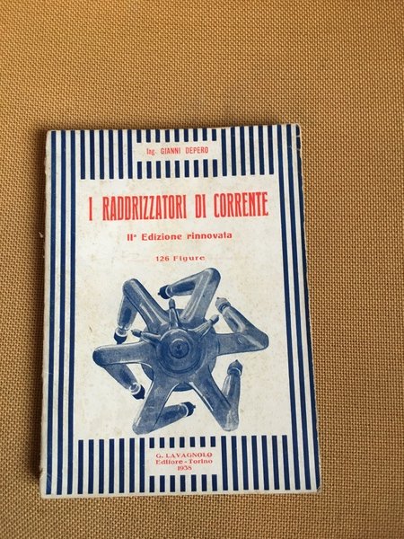 I raddrizzatori di corrente.