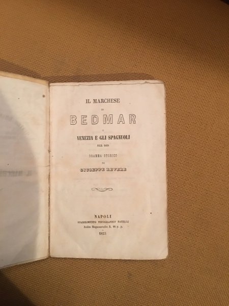 Il Marchese di Bedmar o Venezia e gli spanuoli nel …