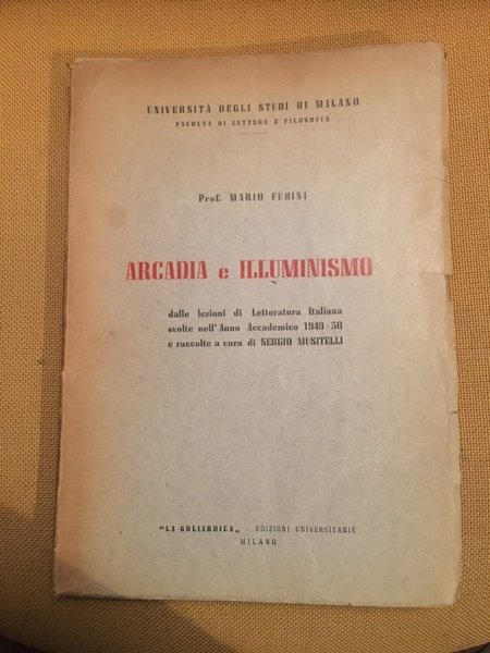 Arcadia e illuminismo dalle lezioni di letteratura svolte nell'anno accademico …