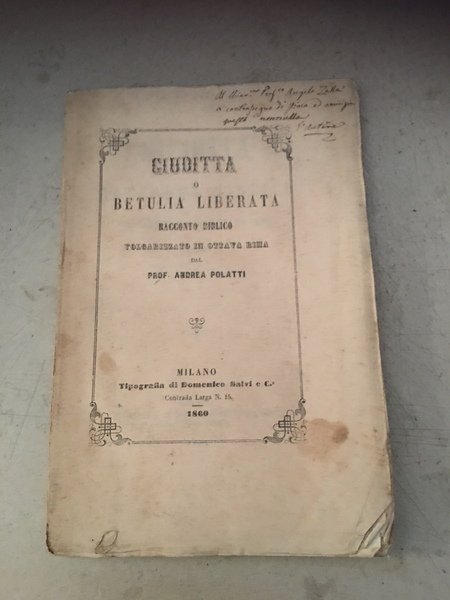 Giuditta o betulla liberata racconto biblico volgarizzato in ottava rima.