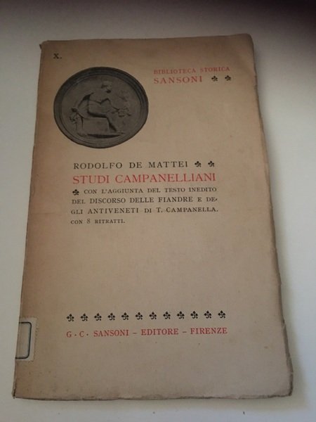 Studi campanelliani con aggiunta del testo inedito del discorso delle …