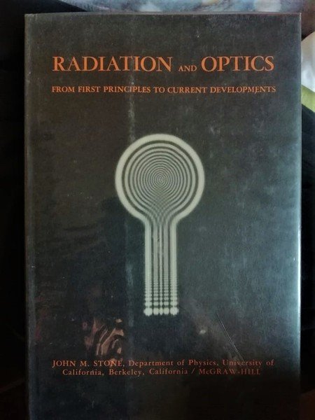Radiation and Optics / From first principles to current developments