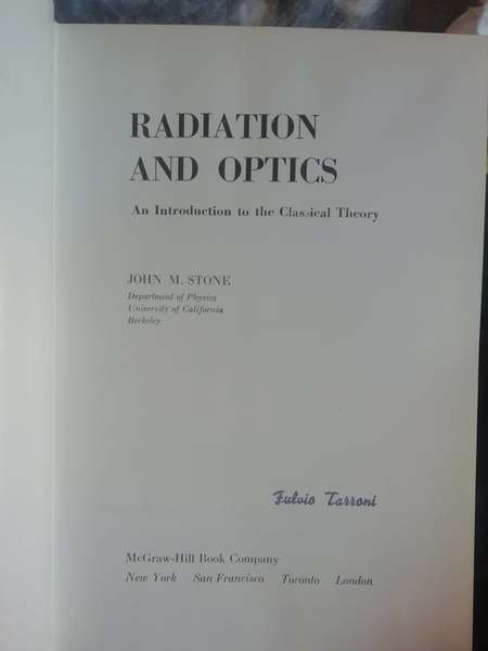 Radiation and Optics / From first principles to current developments