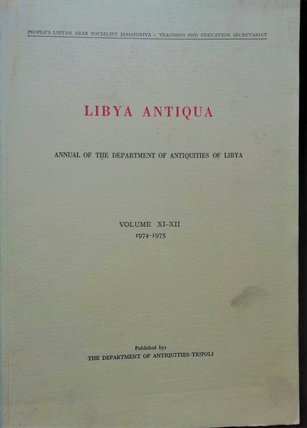 Libya Antiqua/ Annual of the Department of Antiquities of Libya …