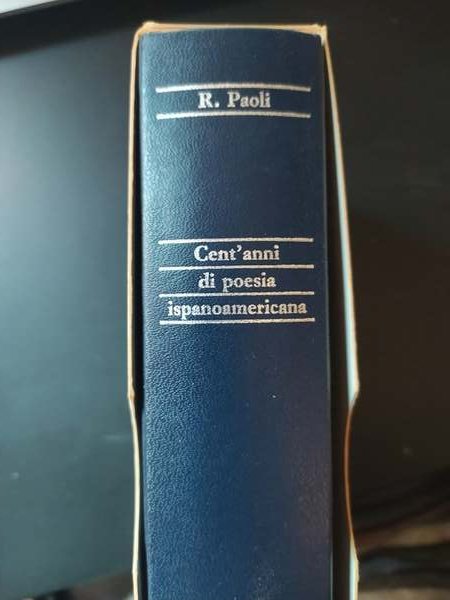 Cent'anni di poesia ispanoamericana (1880-1980)