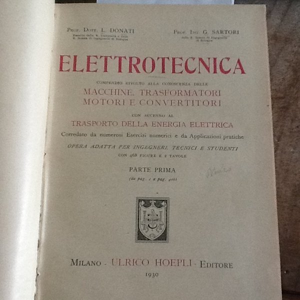 Elettrotecnica compendio rivolto alla conoscenza delle macchine, trasformatori motori e …