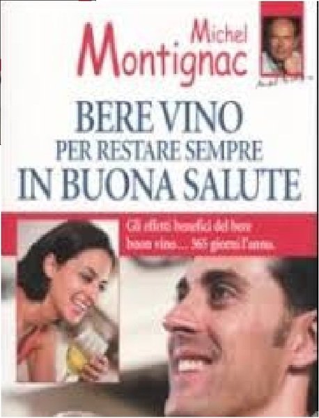 Bere vino per restare sempre in buona salute