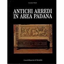 Antichi arredi in area padana