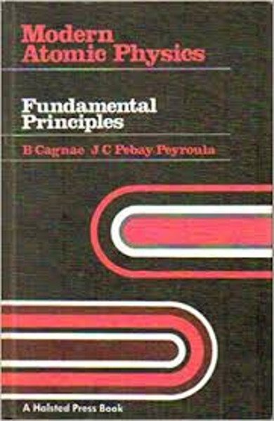 Modern Atomic Physics Fundamental Principles