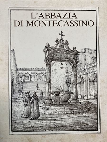 L'abbazia di Montecassino Storia, Religione, Arte