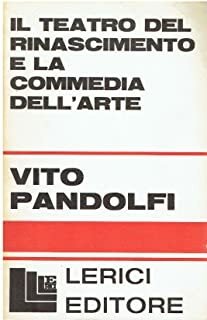 Il teatro del rinascimento e la commedia dell'arte