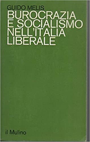 Burocrazia e socialismo nell'Italia liberale