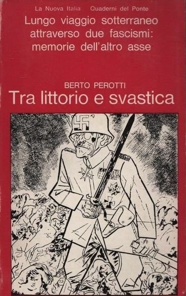 Tra Littorio e Svastica