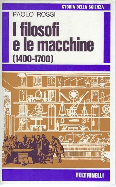 I filosofi e le macchine (1400-1700)