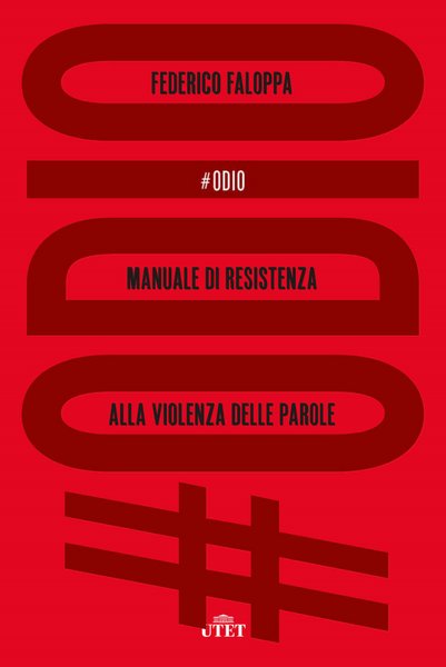 #Odio. Manuale di resistenza alla violenza delle parole