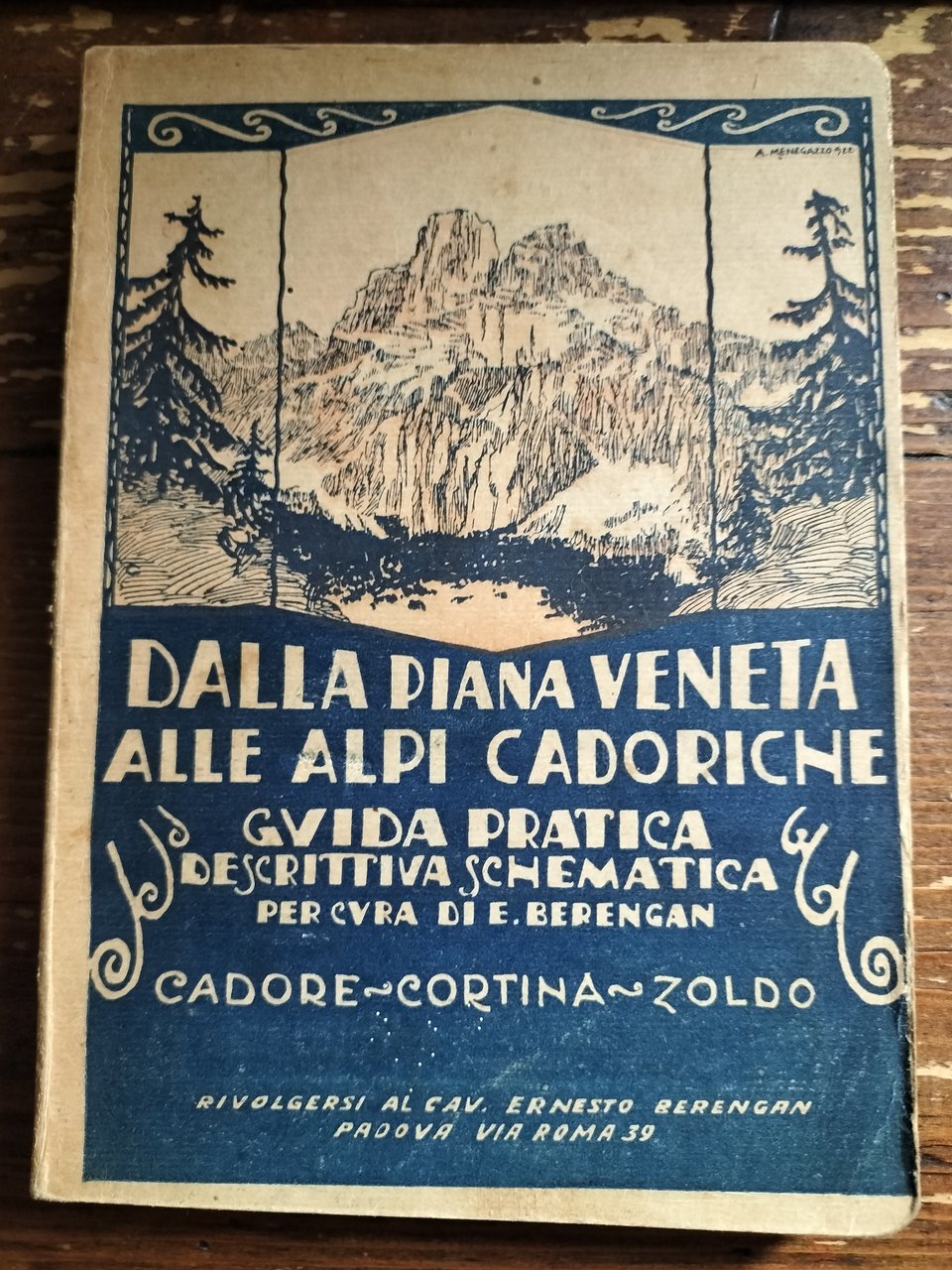 DALLA PIANA VENETA ALLE ALPI CADORICHE Guida pratica descrittiva BERENGAN …