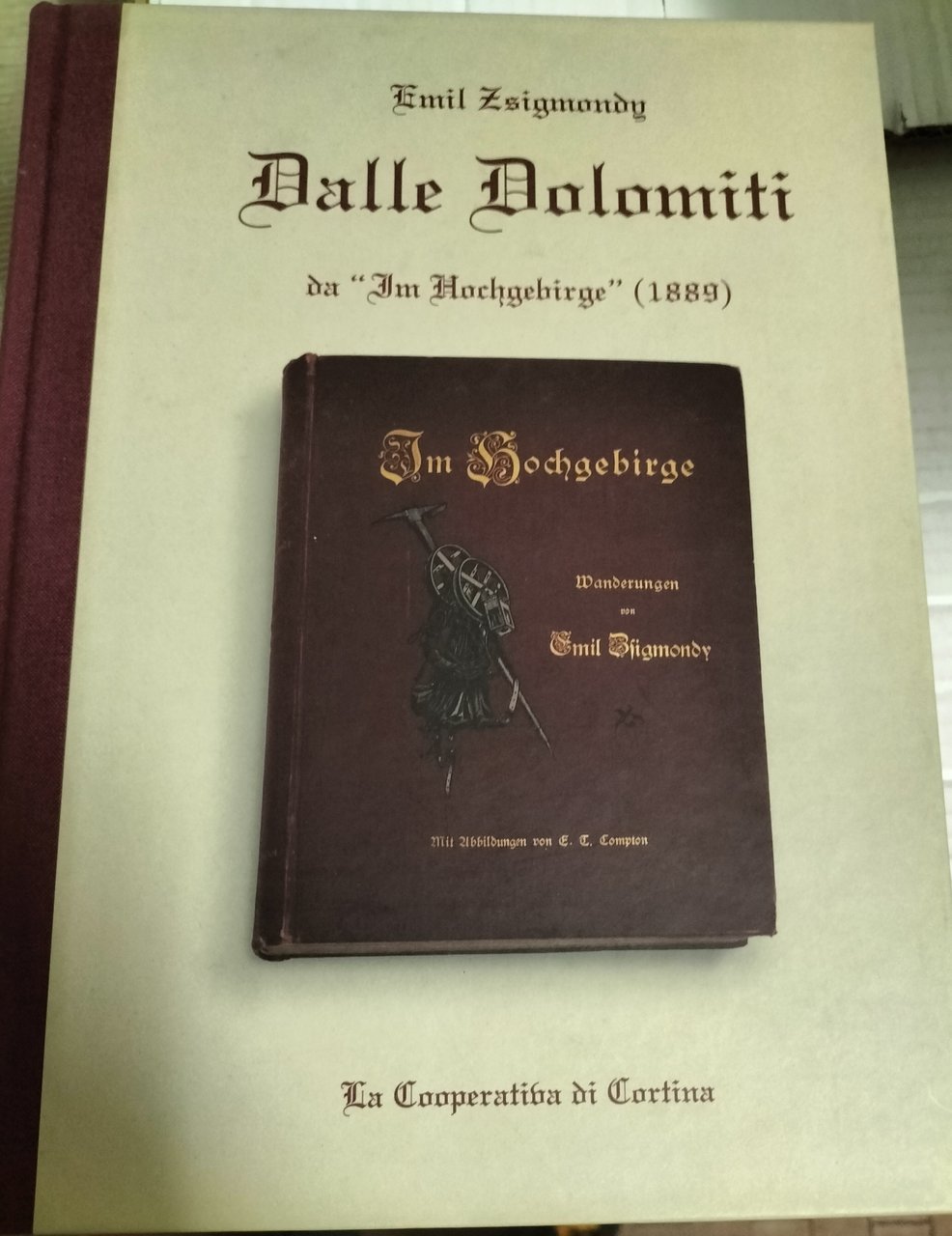 Dalle Dolomiti Im Hochgebirge 1889 (Pionieri dell'alpinismo dolomitico)