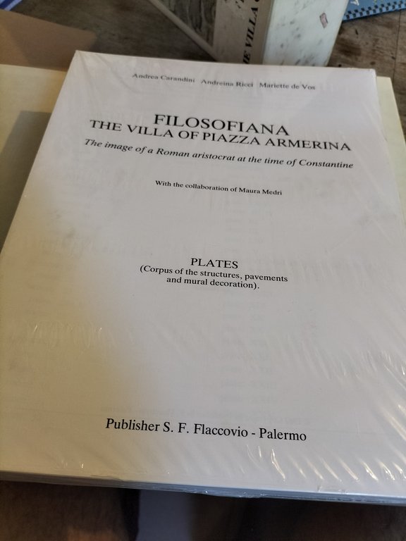 FILOSOFIANA The villa of Piazza Armerina CARANDINI RICCI DE VOS …
