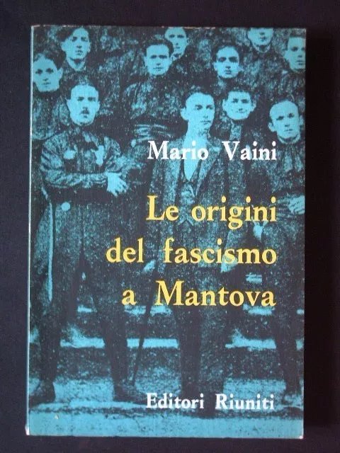 Le origini del fascismo a Mantova