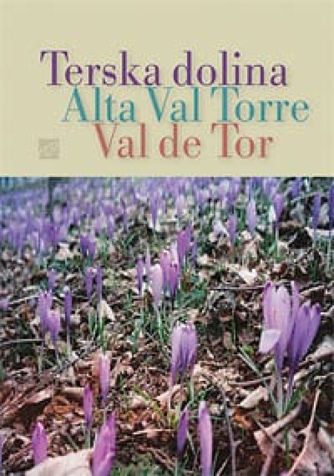TERSKA DOLINA Alta Val Torre VAL DE TOR