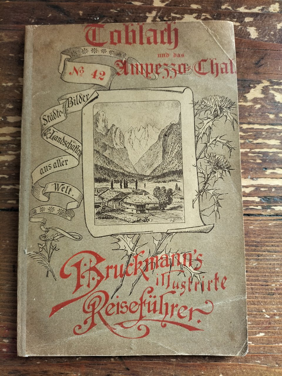 Toblach und das Ampezzotal Nr. 42. von Bruckmann`s illustrierte Reiseführer
