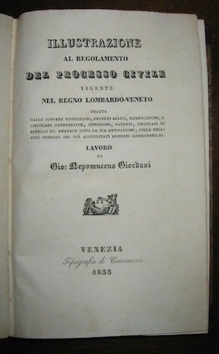 Illustrazione al regolamento del processo civile vigente nel Regno Lombardo-veneto