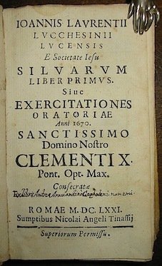 Silvarum Liber primus. Sive exercitationes oratoriae anni 1670.