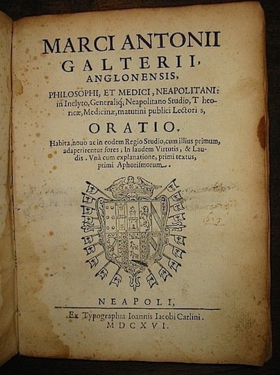 Marci Antonii Galterii Anglonensis, philosophi, et medici, neapolitani: in Inclyto, …