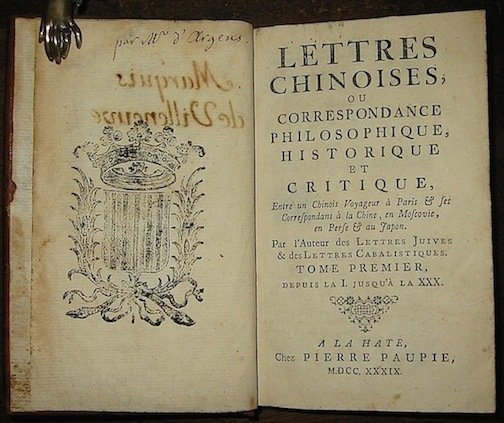 Lettres chinoises, ou corrispondence philosophique, historique et critique entre un …