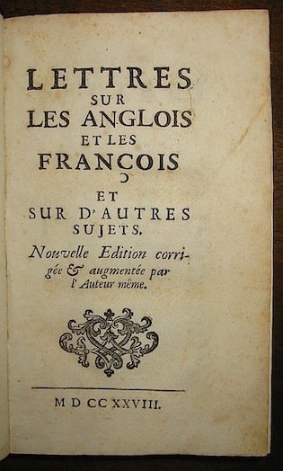 Lettres sur les Anglois et les François et sur d’autres …