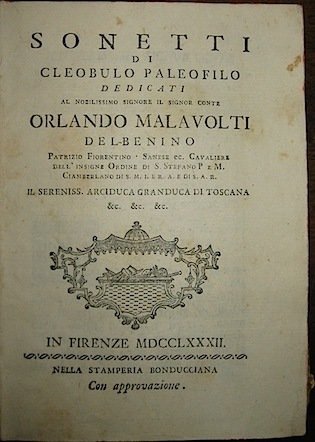 Sonetti. dedicati al nobilissimo Signore sig. Conte Orlando Malavolti del …