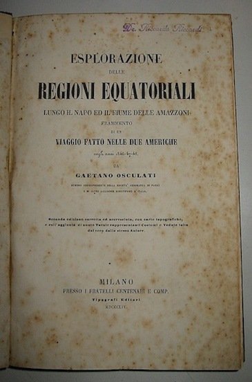 Esplorazione delle Regioni Equatoriali lungo il Napo ed il fiume …