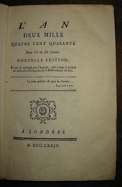 L’an deux mille quatre cent quarante. Rêve s’il en fût …