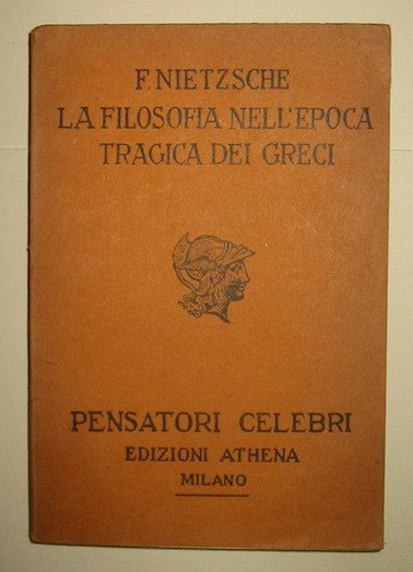 La filosofia nell’epoca tragica dei Greci. Prima traduzione italiana di …