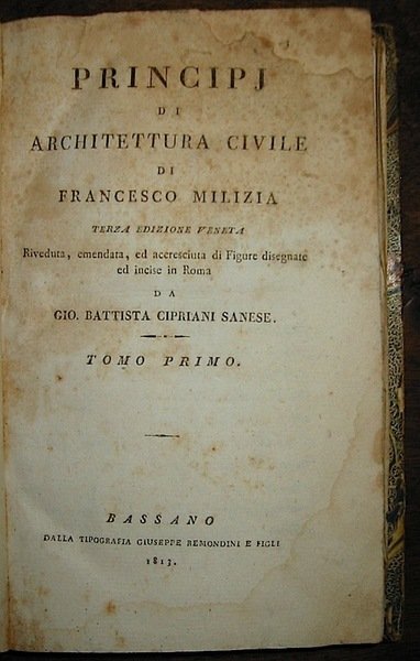 Principj di architettura civile. Terza edizione veneta riveduta, emendata ed …