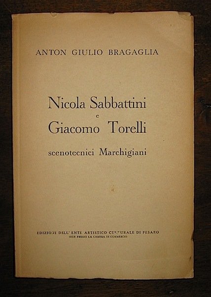 Nicola Sabbattini e Giacomo Torelli scenotecnici marchigiani