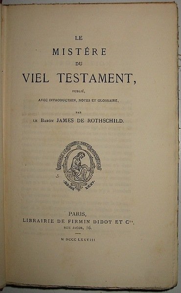 Mistère (Le) du viel Testament, publié avec introduction, notes et …