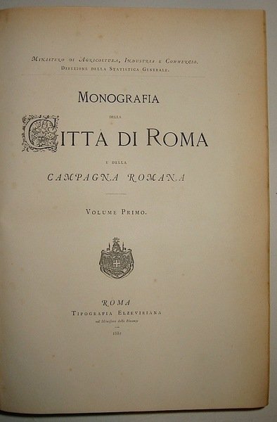 Monografia della città di Roma e della Campagna Romana. Volume …