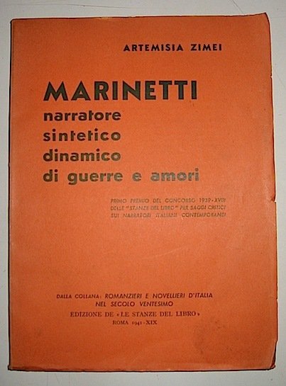 Marinetti narratore sintetico dinamico di guerre e amori. Primo premio …